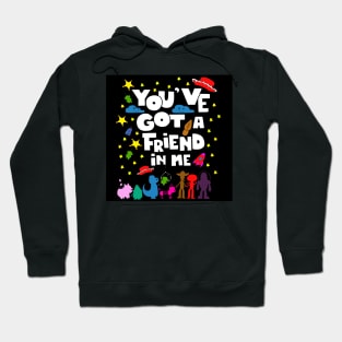 you ve got a friend with me and toys and stars Hoodie